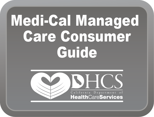 Medi-Cal Managed Care Consumer Guides