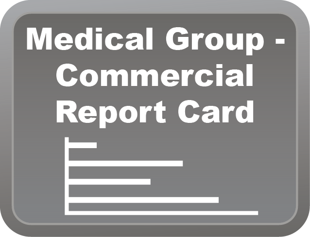 Commercial Medical Group Report Card
